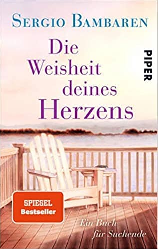Die Weisheit deines Herzens